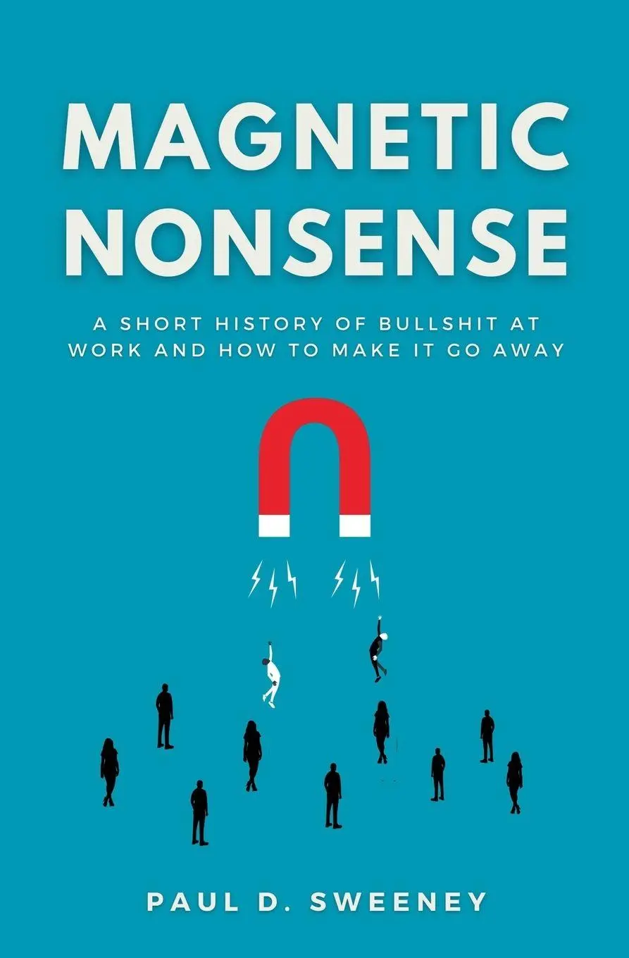 Cover: 9781068531002 | MAGNETIC NONSENSE | Paul D. Sweeney | Taschenbuch | Englisch | 2024