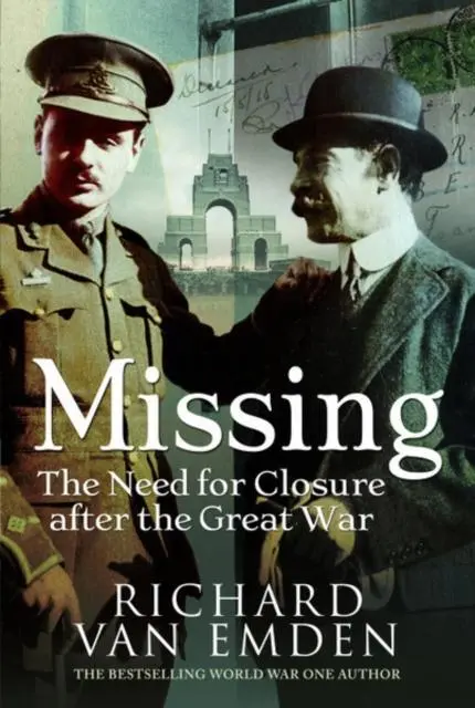 Cover: 9781526761002 | Missing: The Need for Closure after the Great War | Richard Van Emden