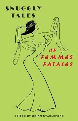 Cover: 9781645251002 | Snuggly Tales of Femmes Fatales | Théophile Gautier (u. a.) | Buch