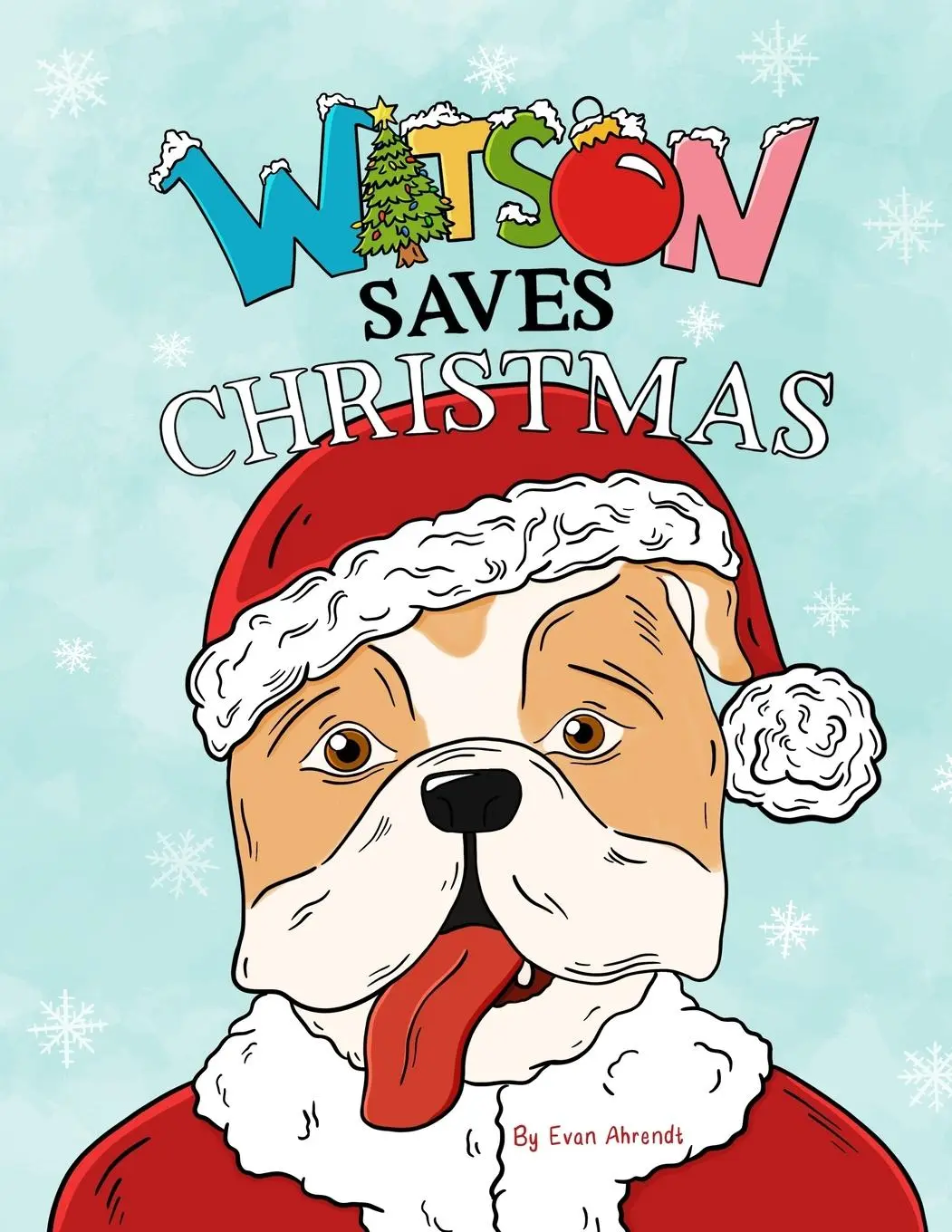 Cover: 9781962811002 | Watson Saves Christmas | Evan Ahrendt | Taschenbuch | Englisch | 2024
