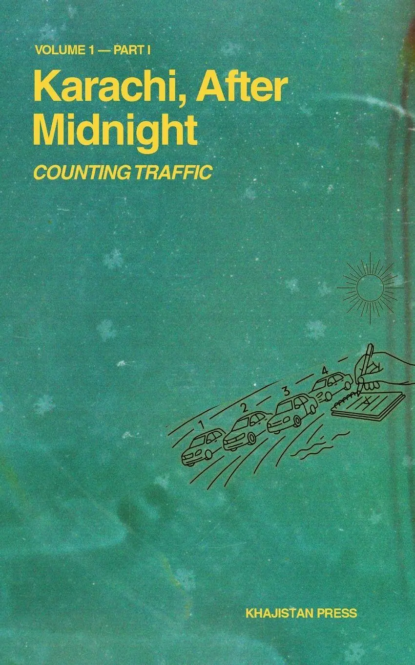 Cover: 9781970281002 | Karachi, After Midnight | VOLUME 1 - PART I: COUNTING TRAFFIC | Buch