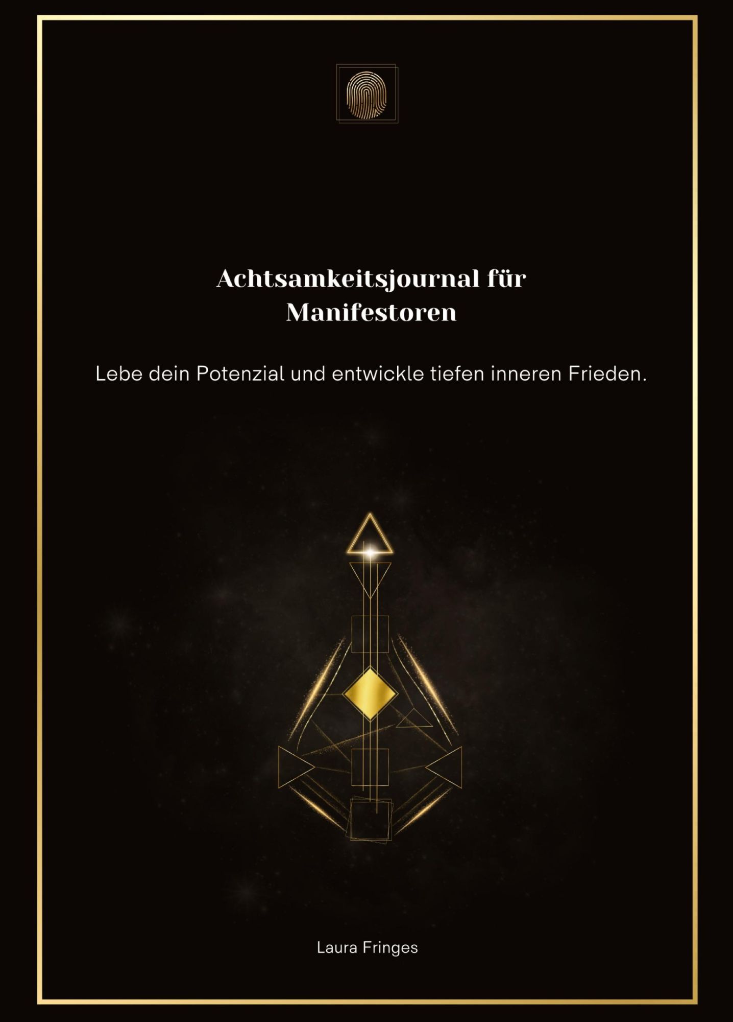 Cover: 9783384211002 | Achtsamkeitsjournal für Manifestoren | Laura Fringes | Buch | 200 S.