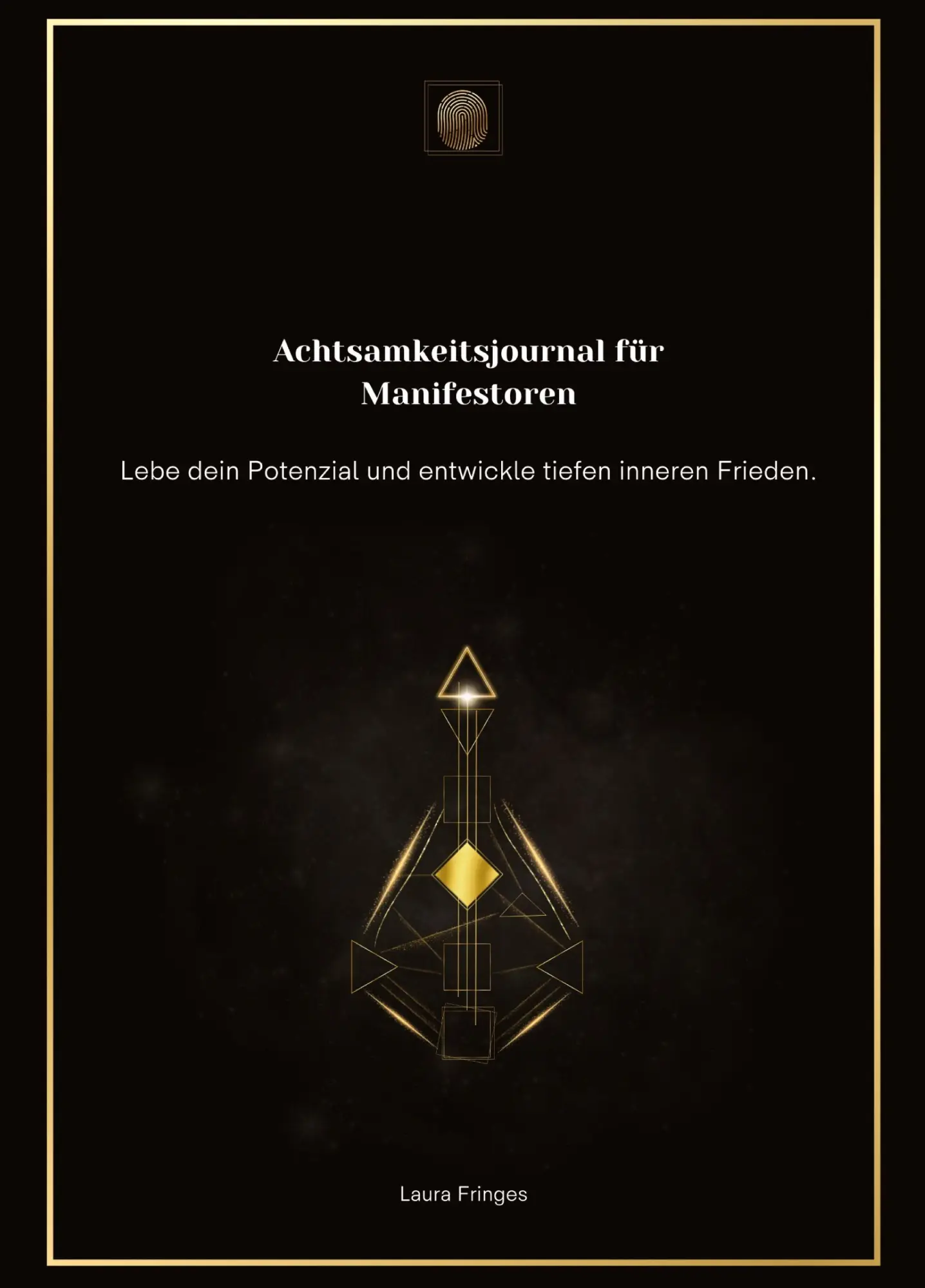 Cover: 9783384211002 | Achtsamkeitsjournal für Manifestoren | Laura Fringes | Buch | 200 S.