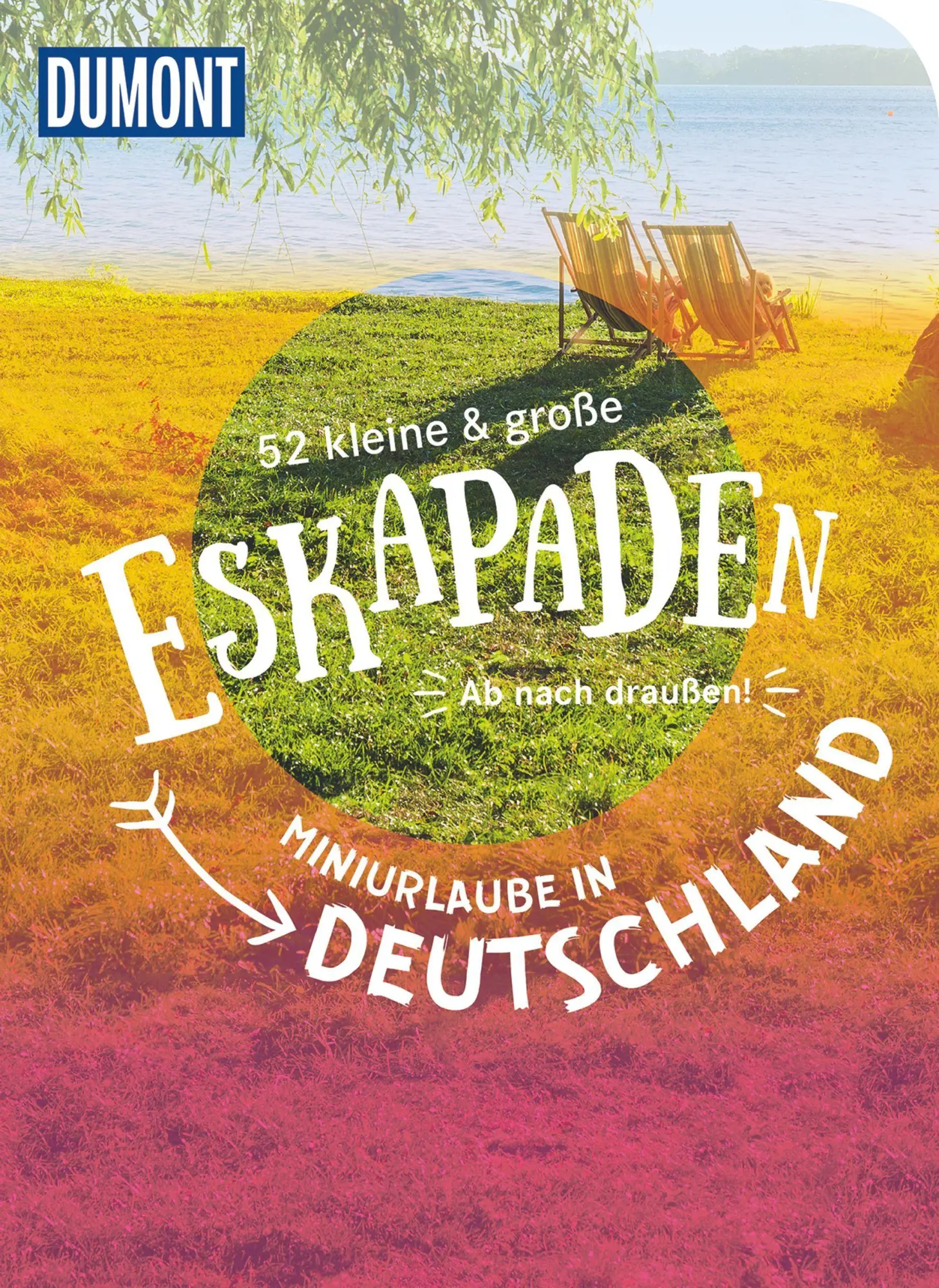 Cover: 9783616031002 | 52 kleine & große Eskapaden - Miniurlaube in Deutschland | Taschenbuch Cover: 9783616031002 | 52 kleine & große Eskapaden - Miniurlaube in Deutschland | Taschenbuch