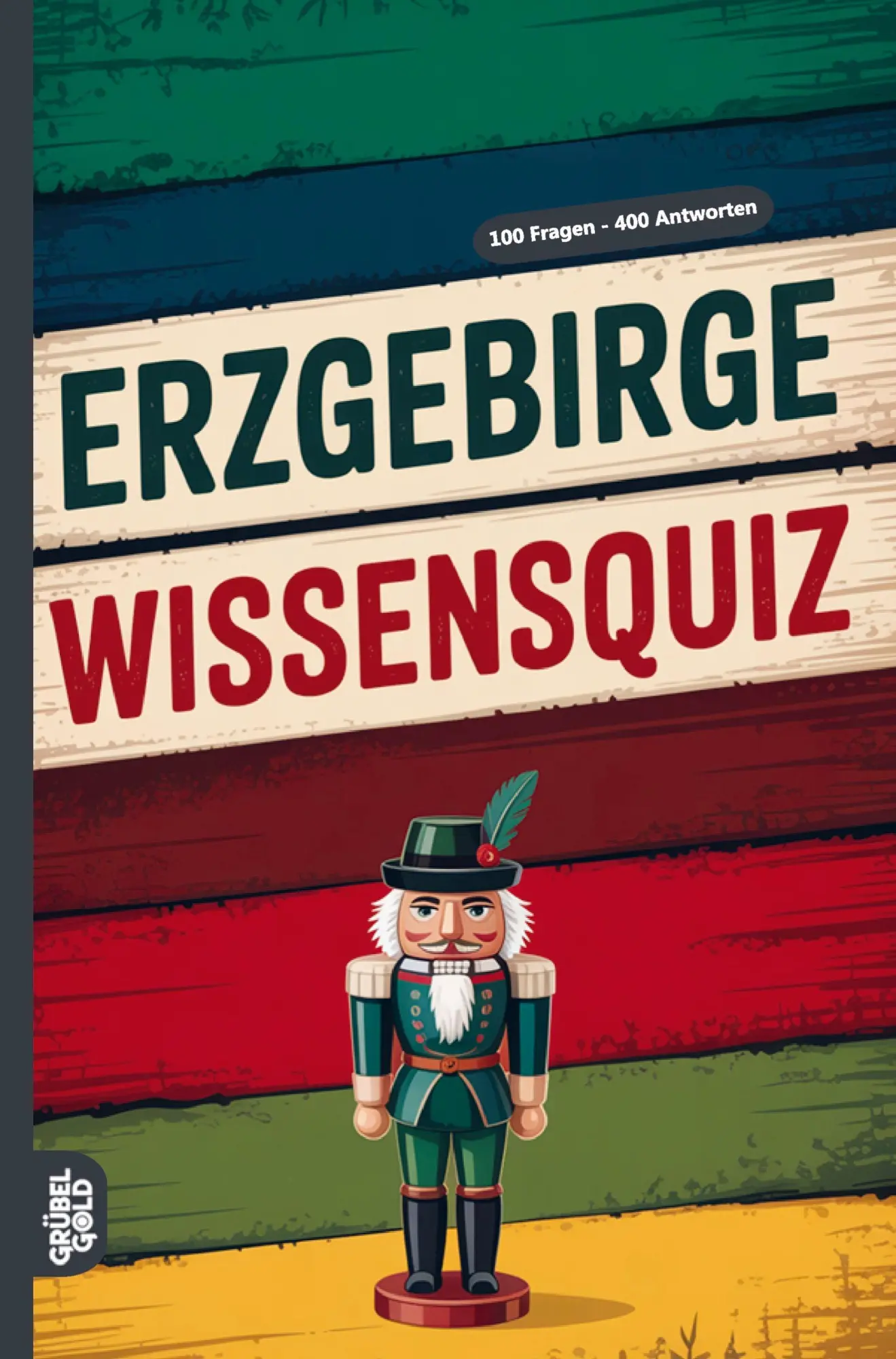 Cover: 9783693191002 | Erzgebirge Wissensquiz | Grübelgold Rätselhefte | Taschenbuch | 132 S.