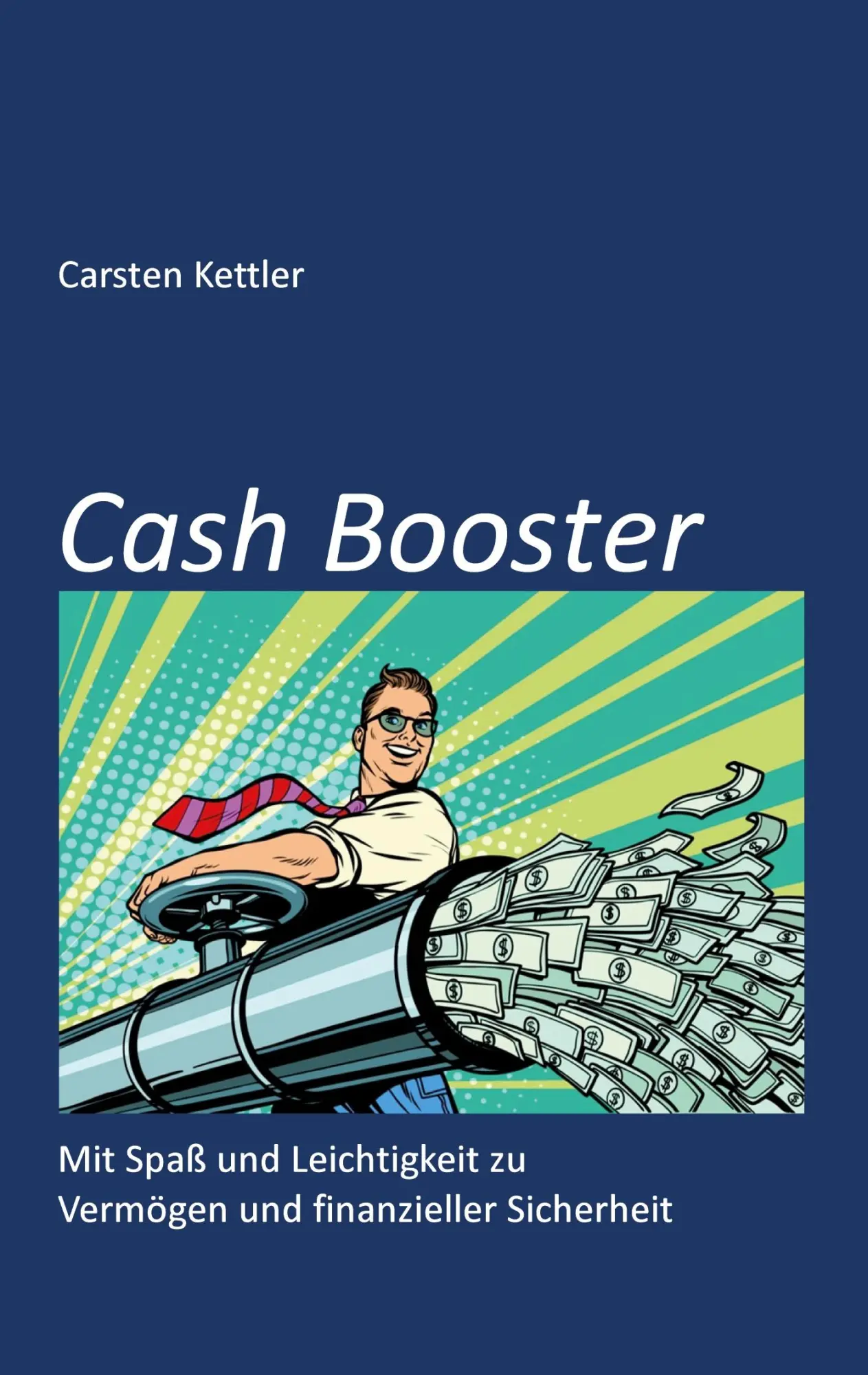 Cover: 9783751981002 | Cash Booster | Carsten Kettler | Taschenbuch | 86 S. | Deutsch | 2020