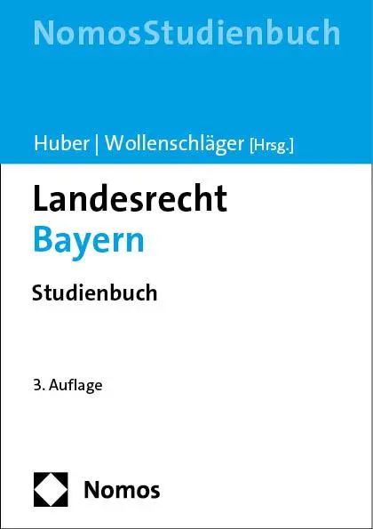 Cover: 9783756001002 | Landesrecht Bayern | Studienbuch | Peter M. Huber (u. a.) | Buch