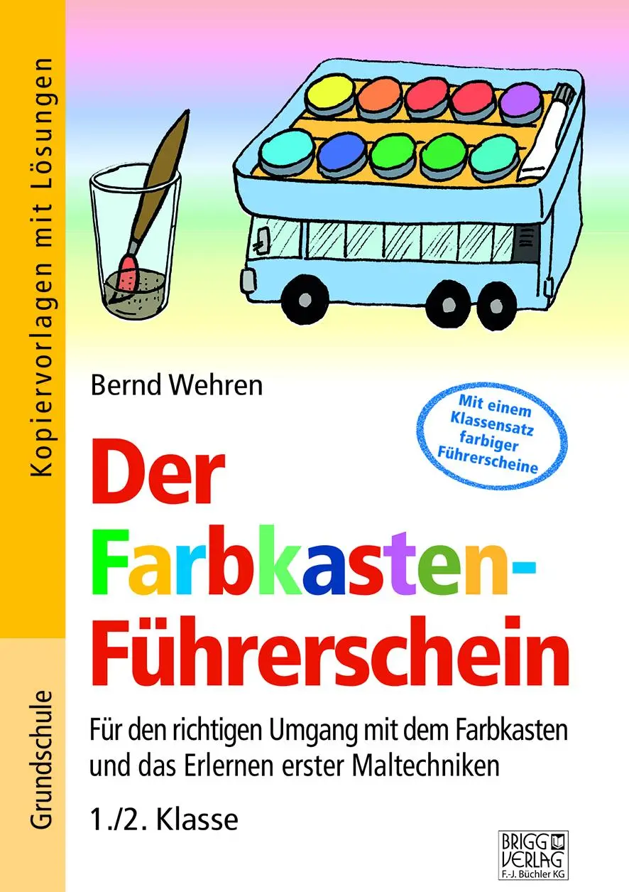 Cover: 9783956601002 | Der Farbkasten-Führerschein | Bernd Wehren | Taschenbuch | 70 S.