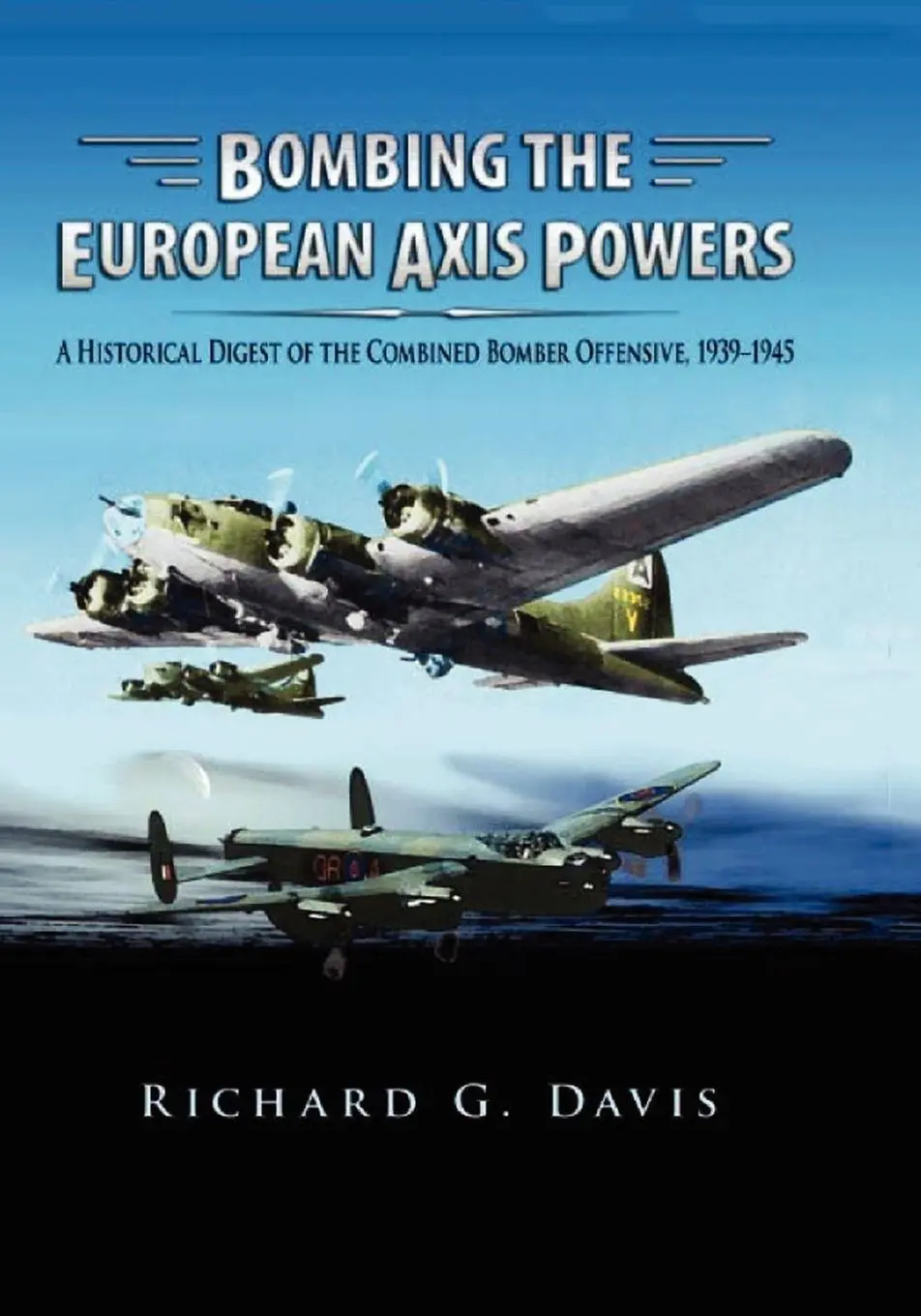 Cover: 9781907521102 | Bombing the European Axis Powers | Richard G Davis | Taschenbuch