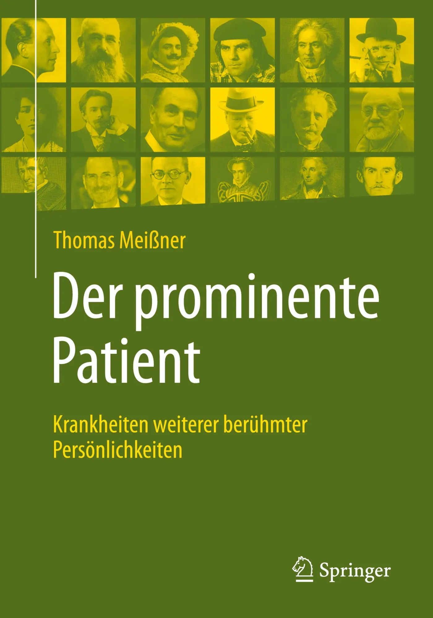 Cover: 9783662701102 | Der prominente Patient | Thomas Meißner | Taschenbuch | ix | Deutsch