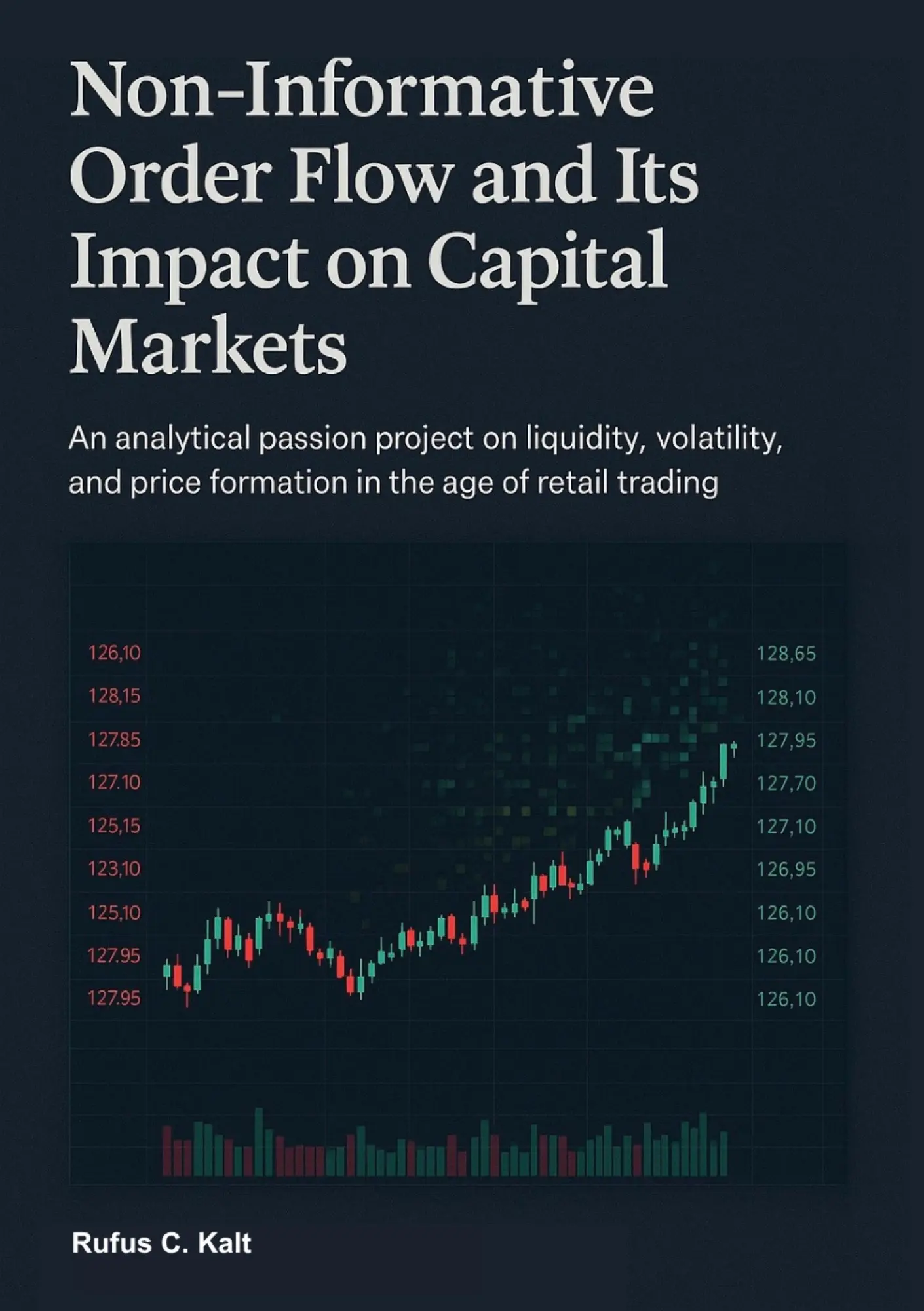 Cover: 9783695161102 | Non-Informative Order Flow and Its Impact on Capital Markets | Kalt