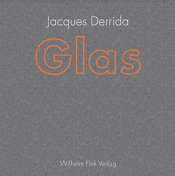 Cover: 9783770541102 | Glas | Totenglocke | Jacques Derrida | Taschenbuch | 320 S. | Deutsch