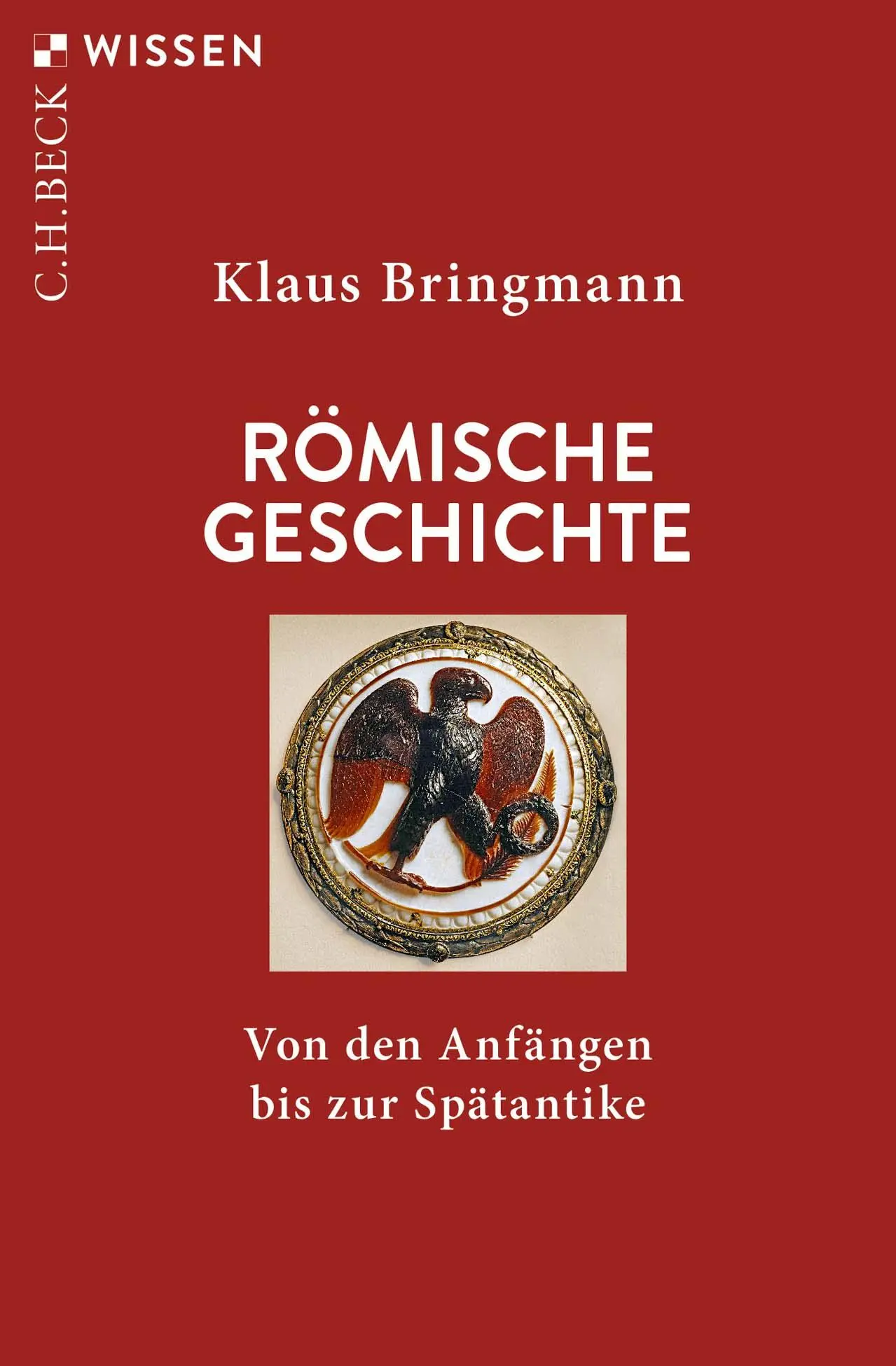 Cover: 9783406821202 | Römische Geschichte | Von den Anfängen bis zur Spätantike | Bringmann