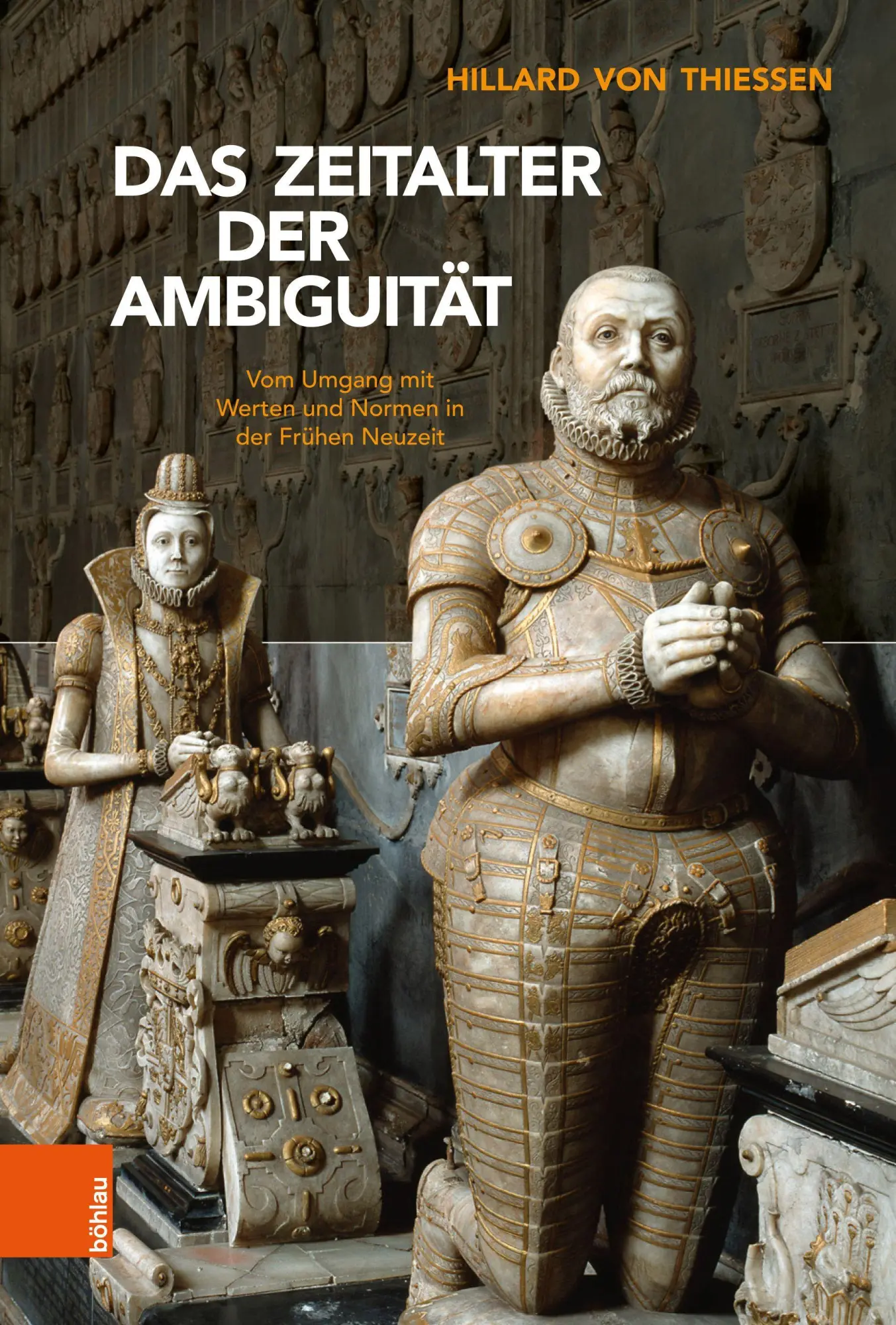 Cover: 9783412521202 | Das Zeitalter der Ambiguität | Hillard von Thiessen | Buch | 448 S.