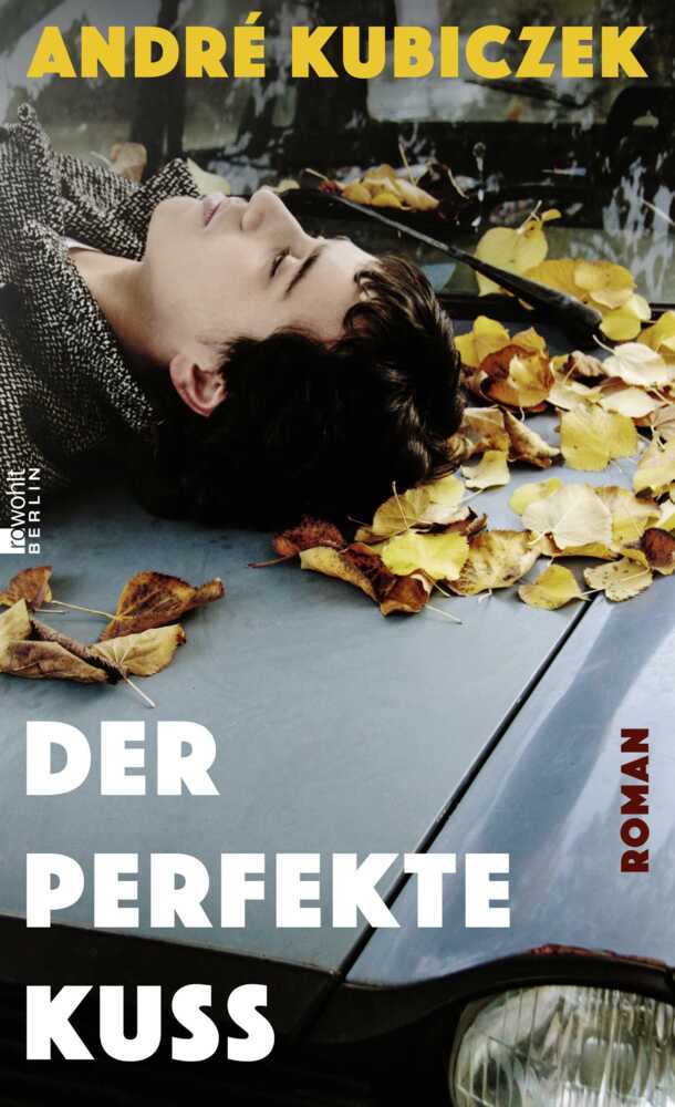 Cover: 9783737101202 | Der perfekte Kuss | Eine Liebesgeschichte in der DDR | André Kubiczek