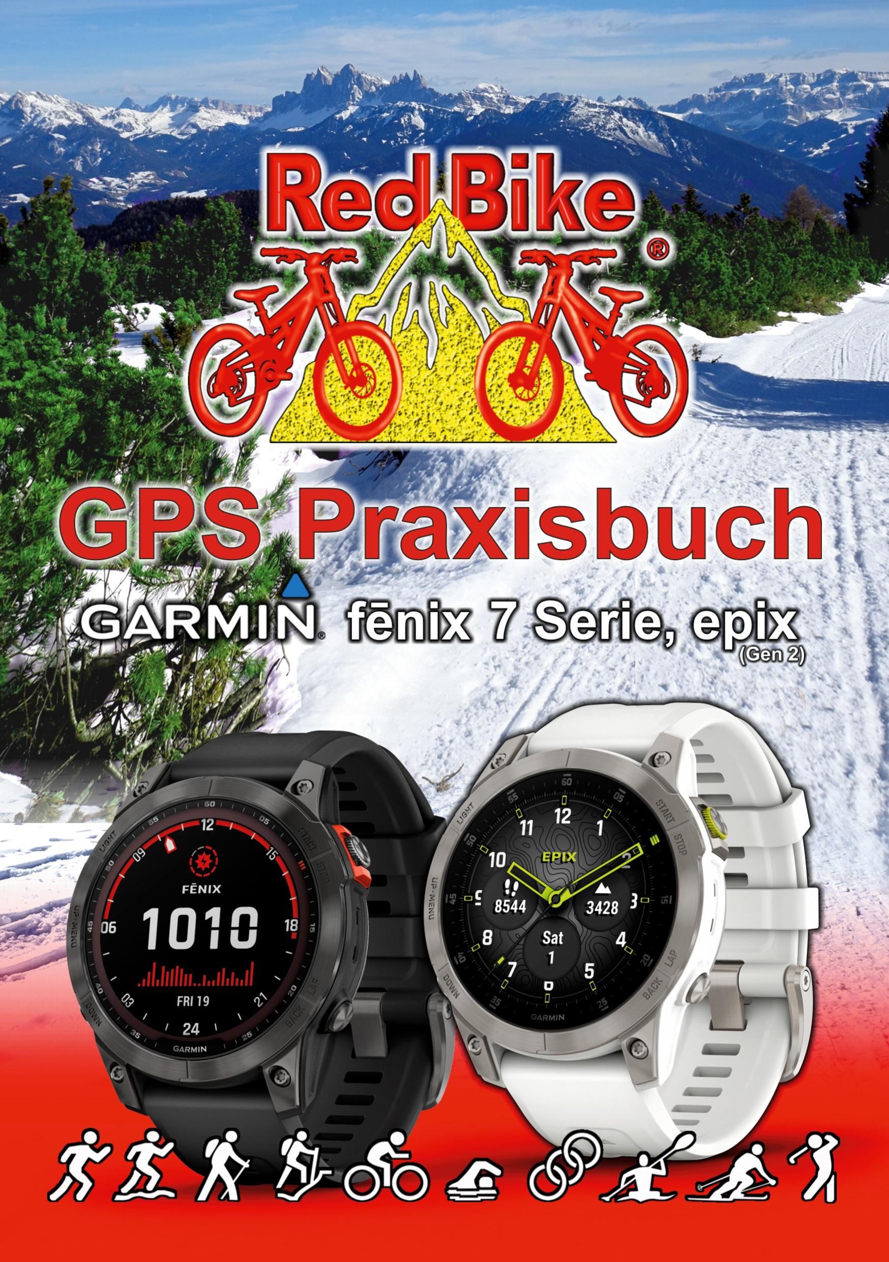 Cover: 9783756221202 | GPS Praxisbuch Garmin fenix 7 Serie/ epix (Gen2) | Red Bike Nußdorf