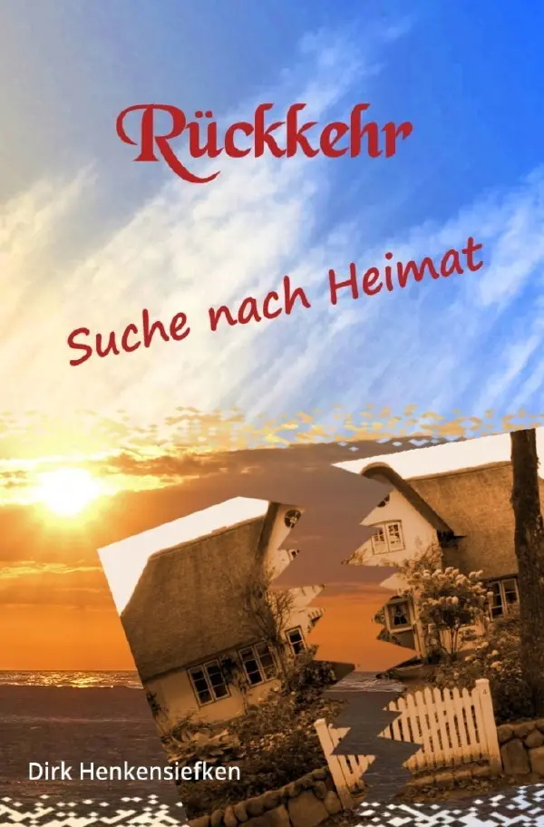 Cover: 9783819751202 | Rückkehr - Suche nach Heimat | DE | Dirk Henkensiefken | Taschenbuch