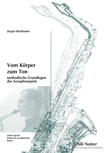 Cover: 9783941661202 | Vom Körper zum Ton Methodische Grundlagen des Saxophonspiels