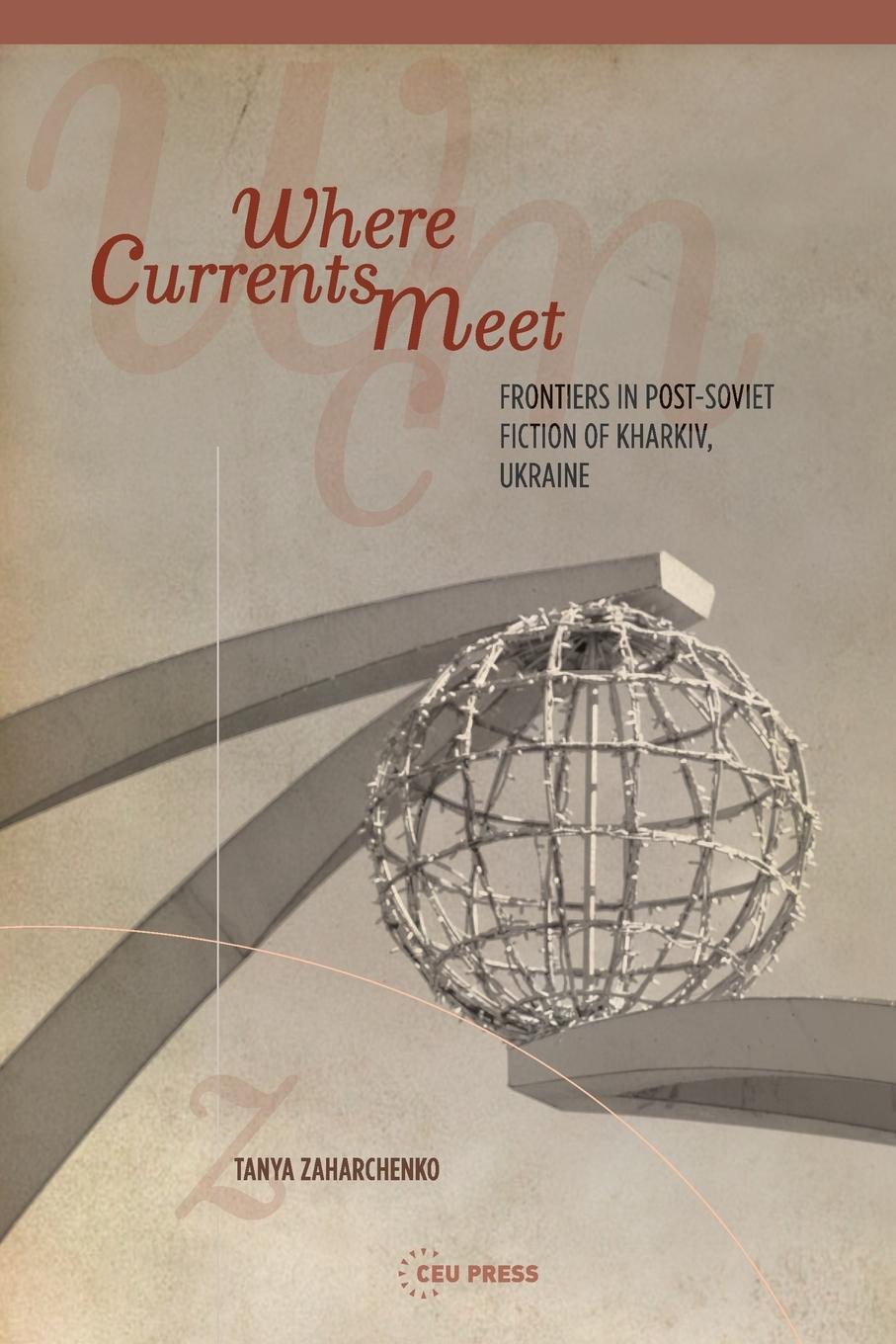 Cover: 9789633861202 | Where Currents Meet | Tanya Zaharchenko | Taschenbuch | Englisch