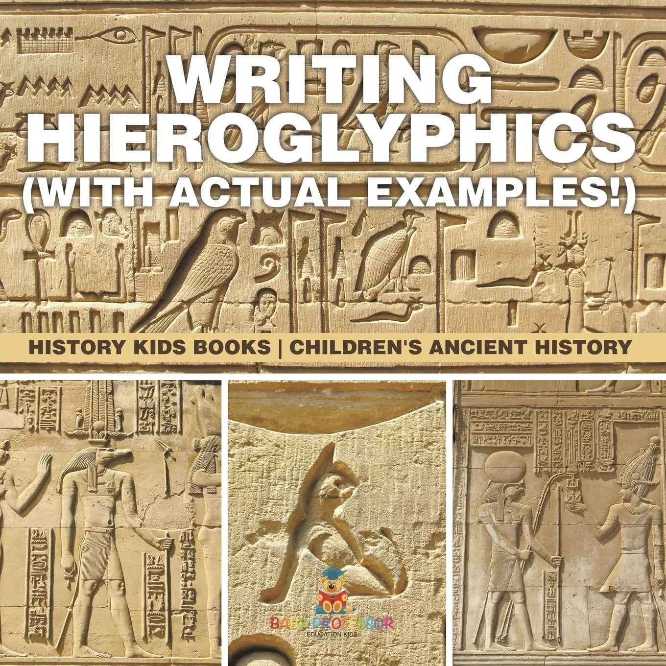 Cover: 9798869431202 | Writing Hieroglyphics (with Actual Examples!) | Baby | Taschenbuch