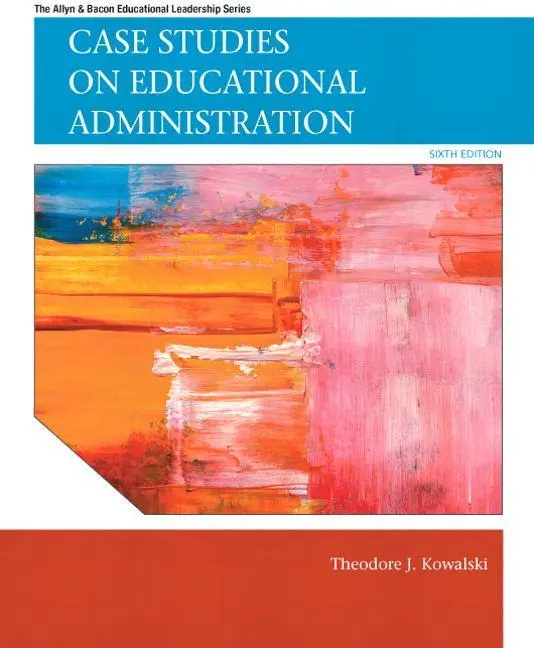 Cover: 9780137071302 | Case Studies on Educational Administration | Theodore Kowalski (u. a.)