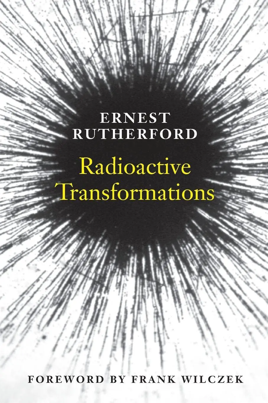 Cover: 9780300181302 | Radioactive Transformations (Revised) | Ernest Rutherford (u. a.)