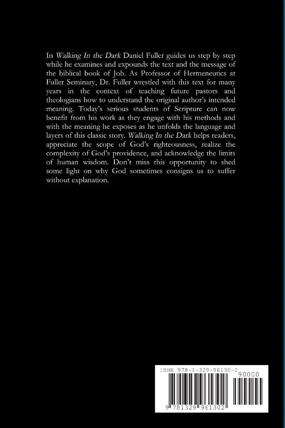 Rückseite: 9781329961302 | Walking In the Dark | Step By Step Through Job | Daniel P. Fuller