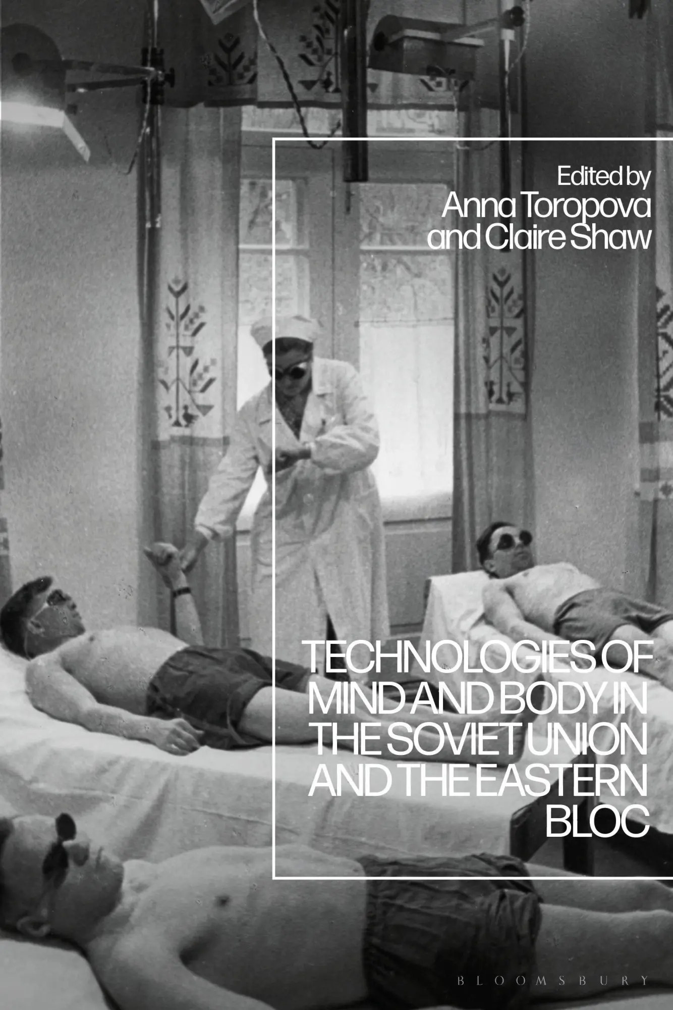 Cover: 9781350271302 | Technologies of Mind and Body in the Soviet Union and the Eastern Bloc