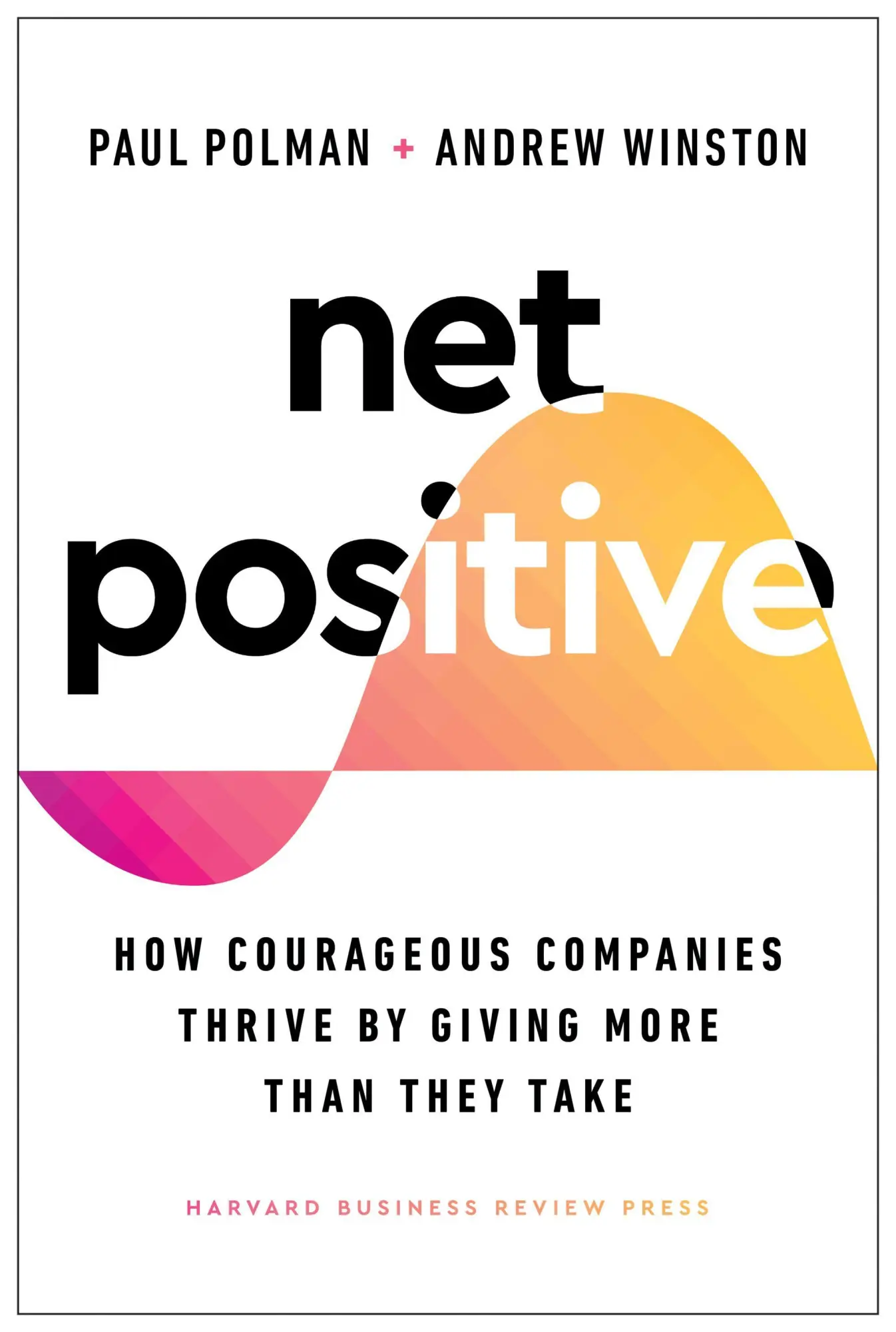 Cover: 9781647821302 | Net Positive | Paul Polman (u. a.) | Buch | XVI | Englisch | 2021