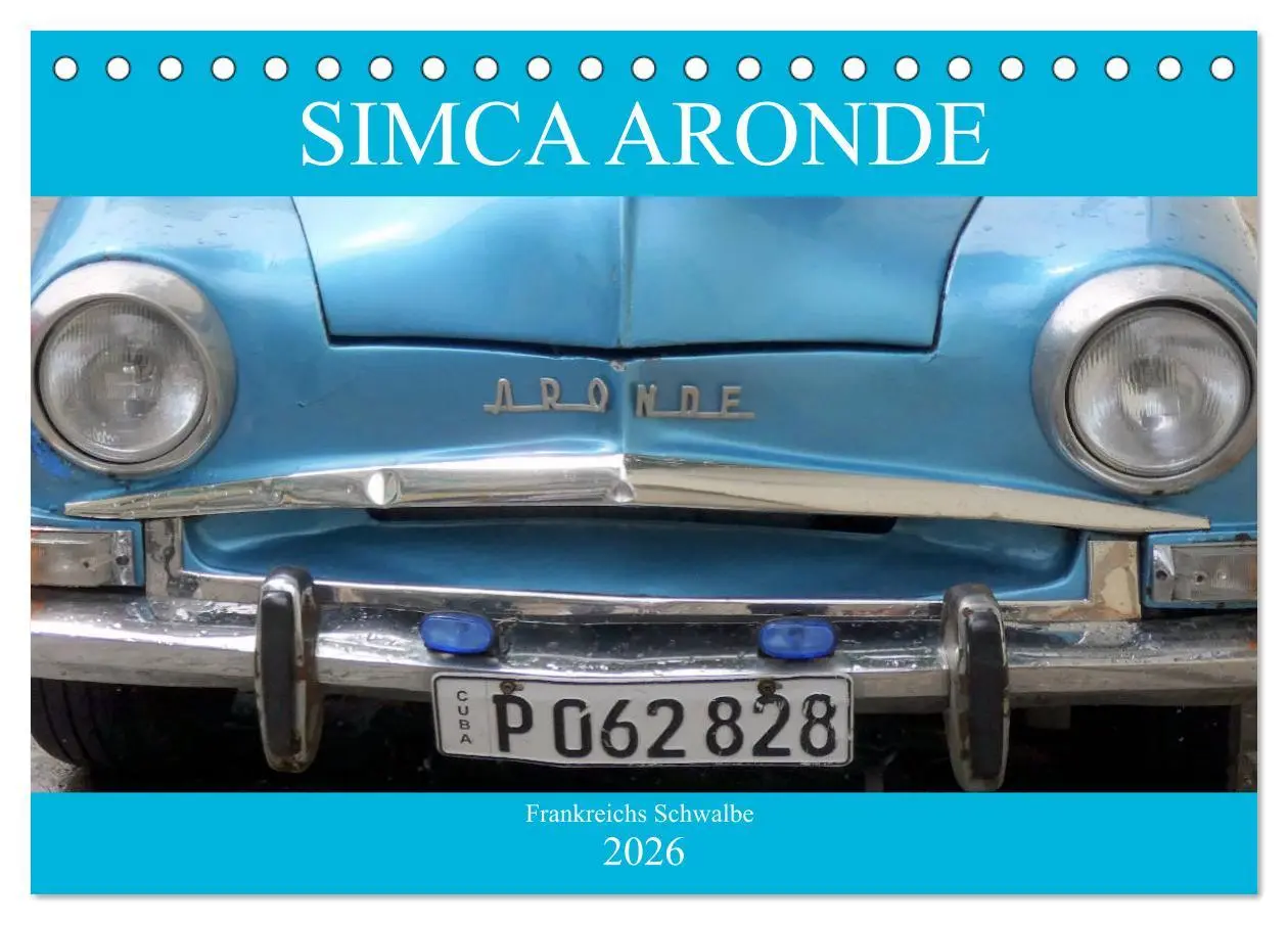 Cover: 9783457921302 | SIMCA ARONDE - Frankreichs Schwalbe (Tischkalender 2026 DIN A5...