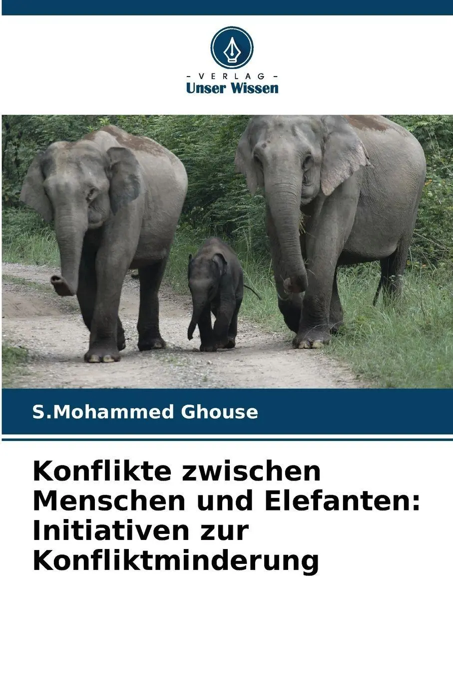 Cover: 9786209121302 | Konflikte zwischen Menschen und Elefanten: Initiativen zur...