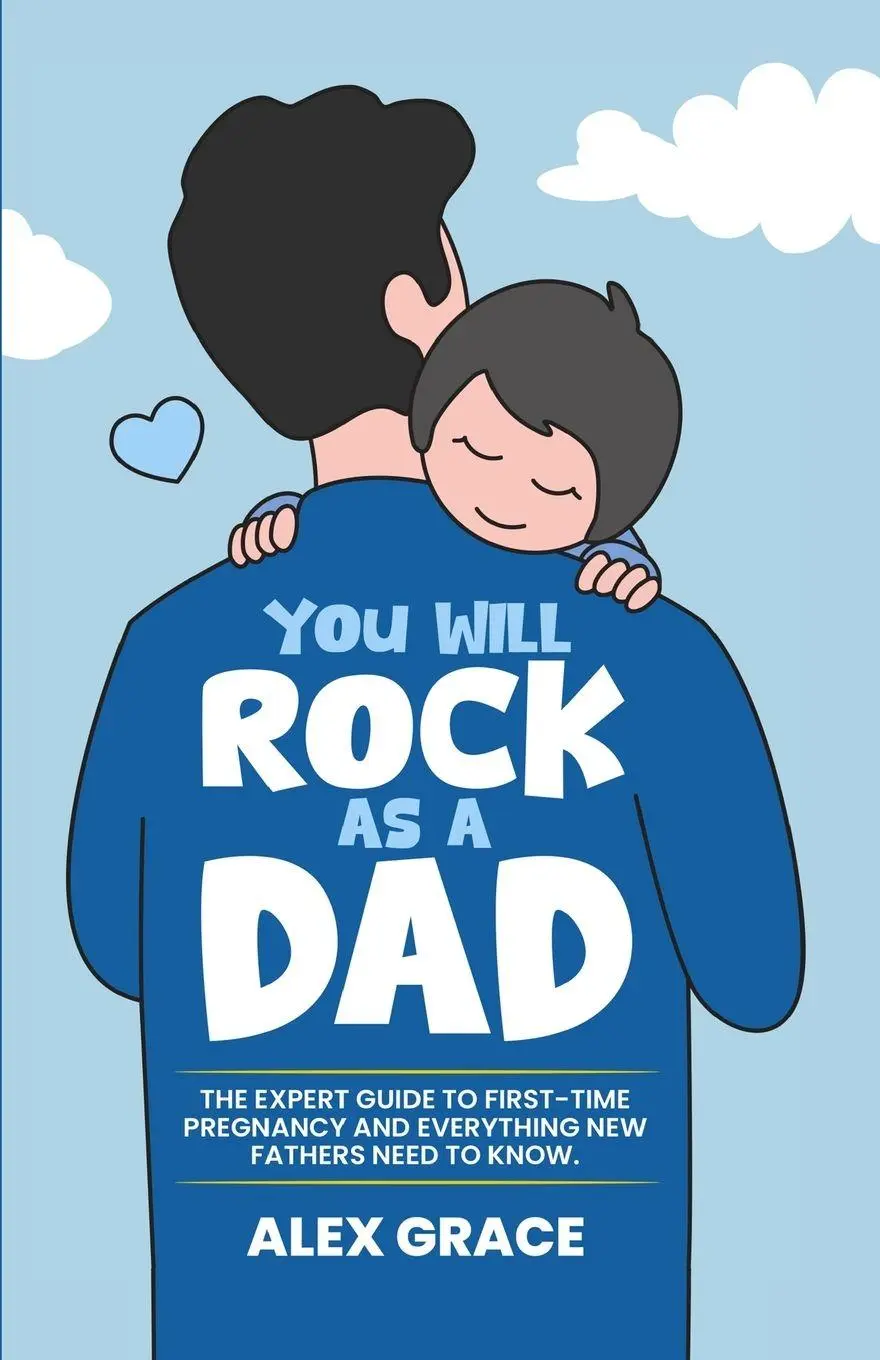 Cover: 9798987851302 | You Will Rock As a Dad! | Alex Grace | Taschenbuch | Englisch | 2023