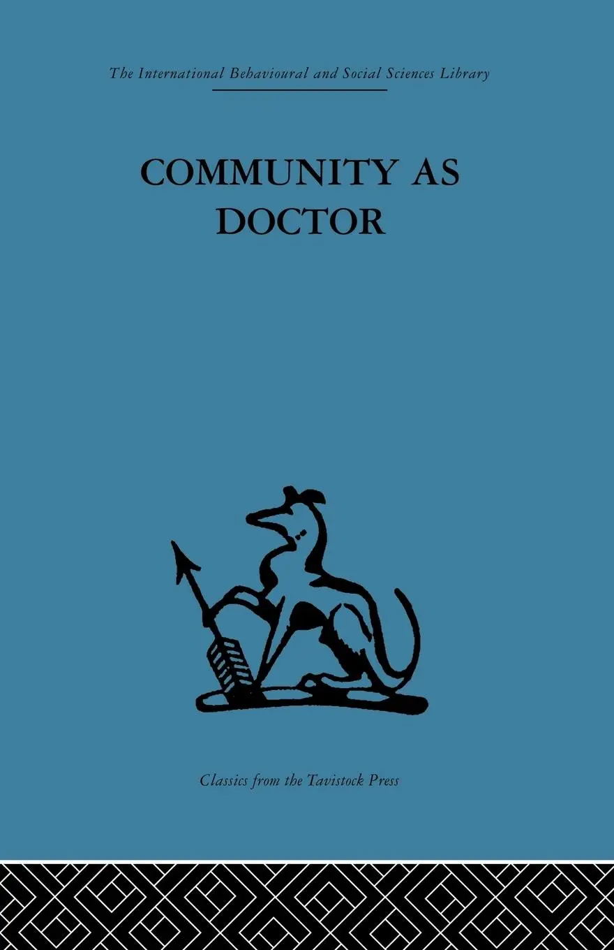 Cover: 9781138881402 | Community as Doctor | New perspectives on a therapeutic community