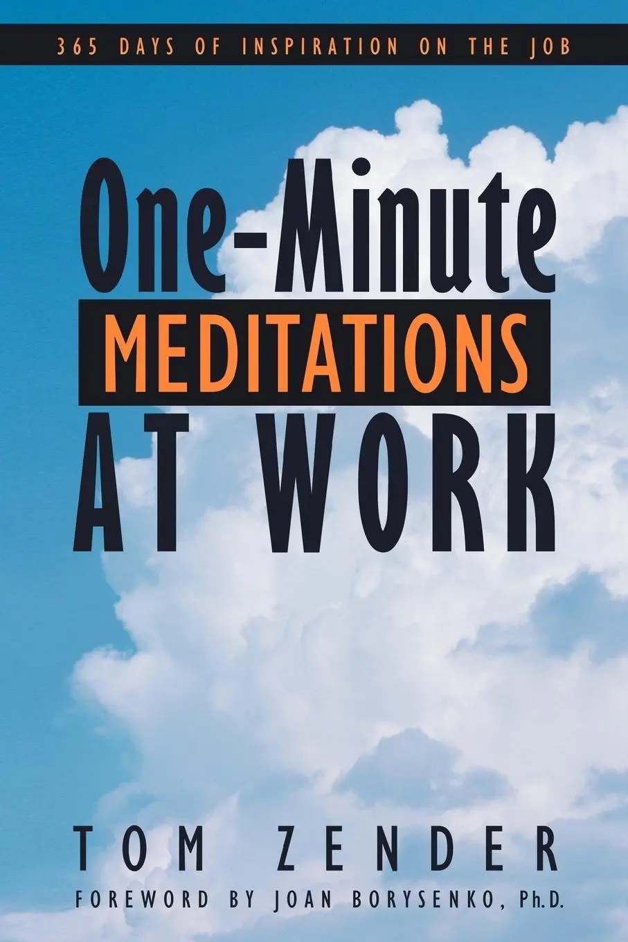 Cover: 9781452541402 | One-Minute Meditations at Work | 365 Days of Inspiration on the Job