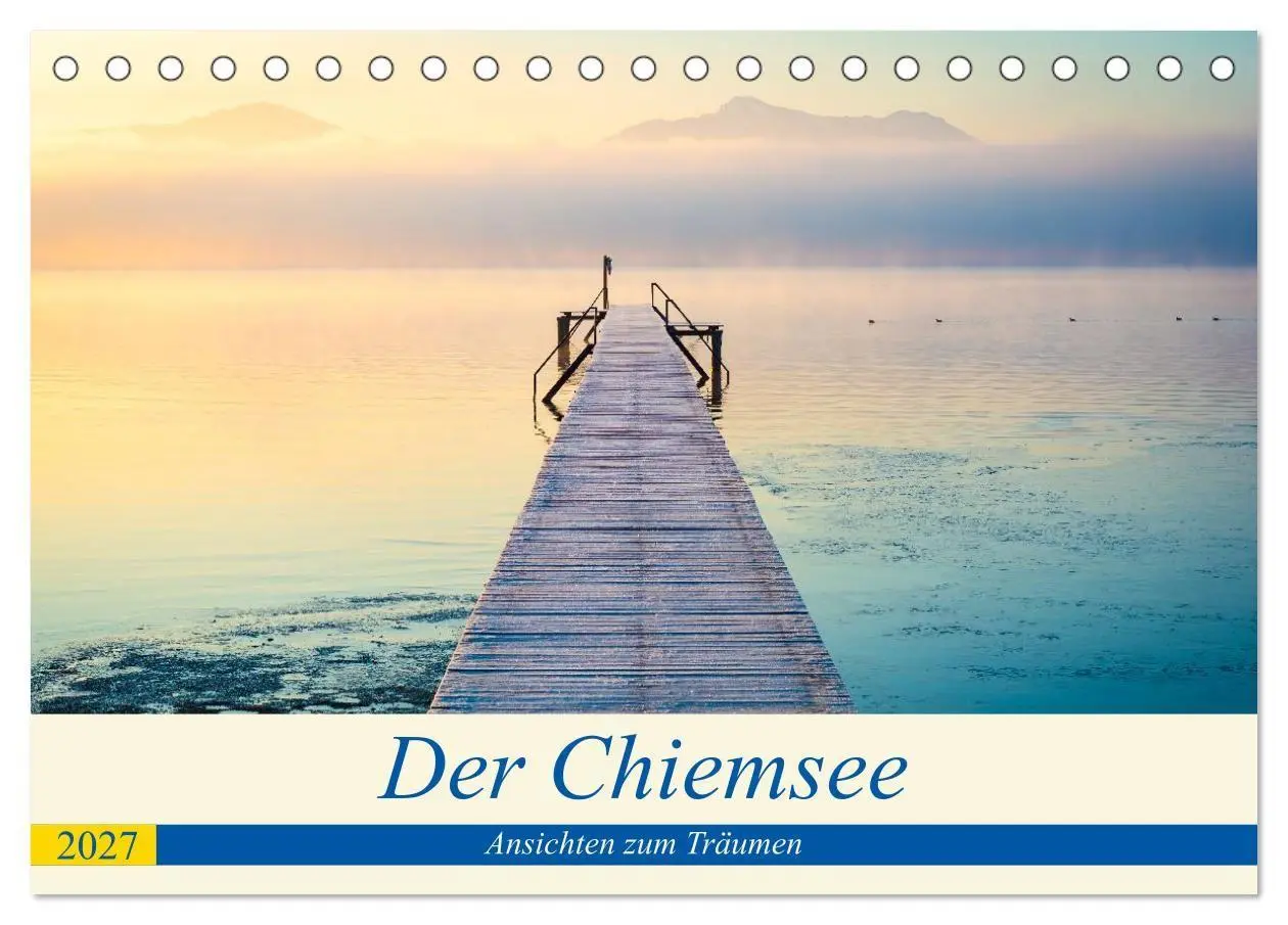 Cover: 9783516791402 | Der Chiemsee - Ansichten zum Träumen (Tischkalender 2027 DIN A5...