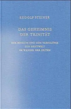 Cover: 9783727421402 | Das Geheimnis der Trinität | Rudolf Steiner | Buch | 208 S. | Deutsch