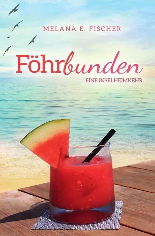 Cover: 9783818741402 | Föhrbunden Eine Inselheimkehr | Melana E. Fischer | Taschenbuch | 2024