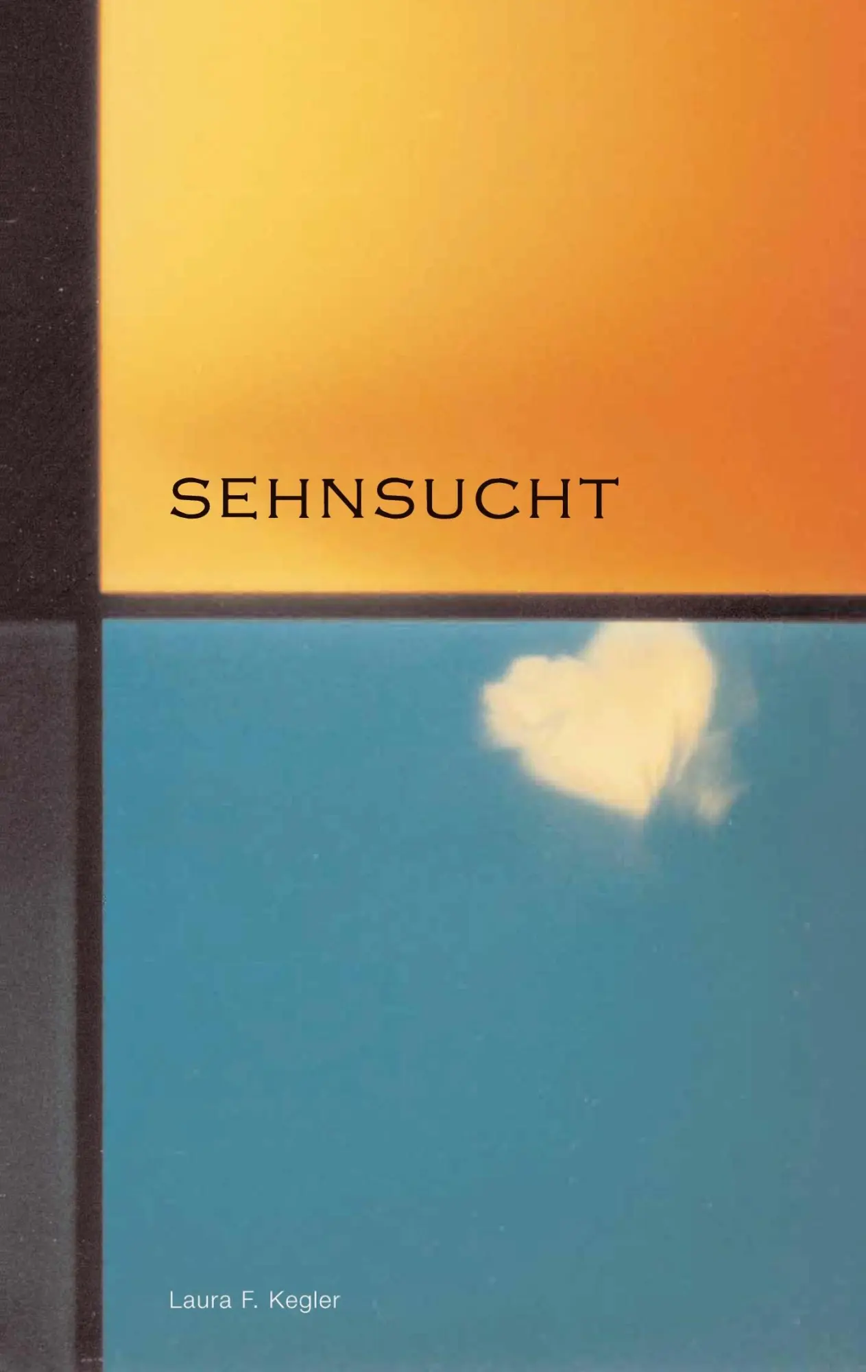 Cover: 9783833421402 | Sehnsucht | Laura F. Kegler | Taschenbuch | 112 S. | Deutsch | 2004