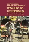 Cover: 9783854761402 | Entwicklung und Unterentwicklung | Karin Fischer | Taschenbuch | 2004