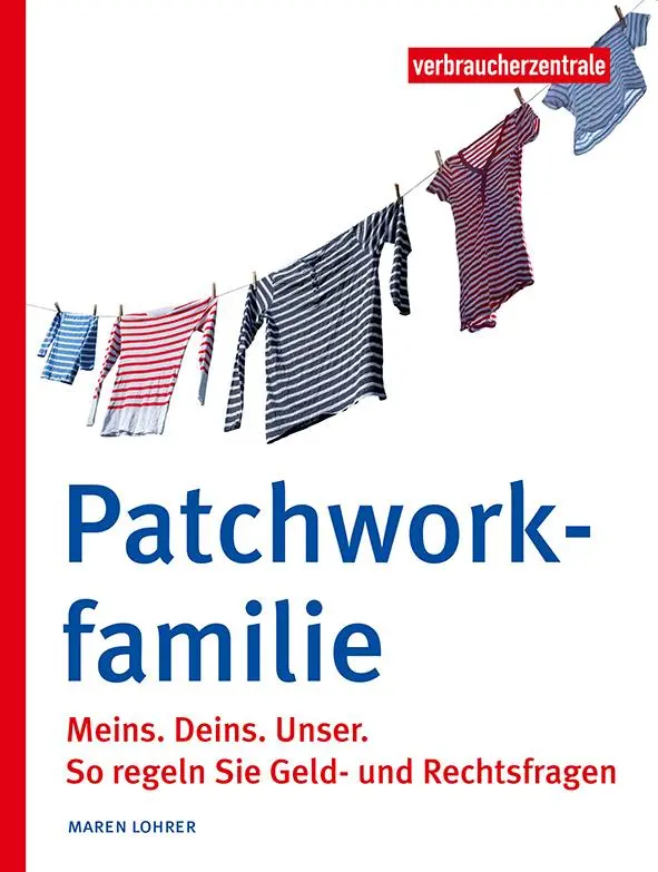 Cover: 9783863361402 | Patchworkfamilie | Maren Lohrer | Taschenbuch | 189 S. | Deutsch