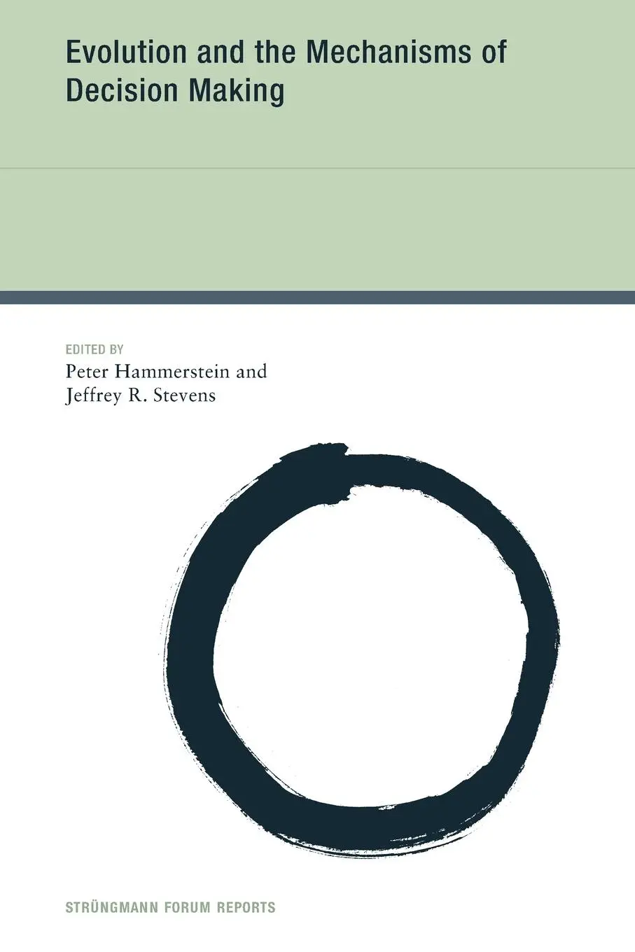Cover: 9780262551502 | Evolution and the Mechanisms of Decision Making | Hammerstein (u. a.)