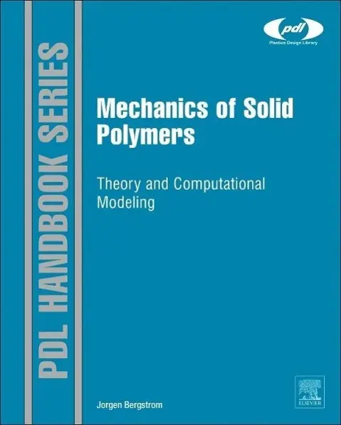 Cover: 9780323311502 | Mechanics of Solid Polymers | Theory and Computational Modeling | Buch