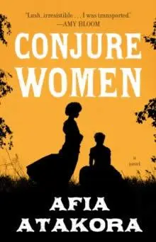 Cover: 9780525511502 | Conjure Women | A Novel | Afia Atakora | Taschenbuch | Englisch | 2021