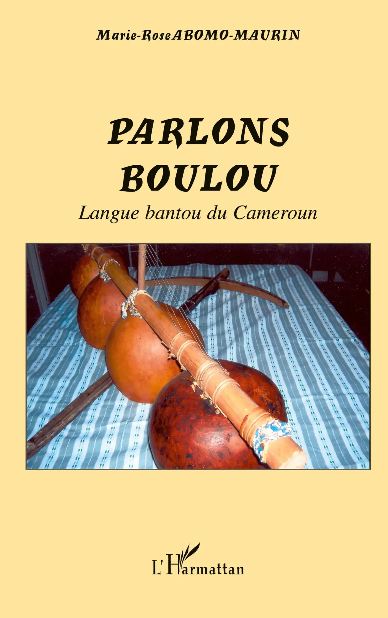 Cover: 9782296011502 | Parlons Boulou | Langue bantou du Cameroun | Marie-Rose Abomo-Maurin