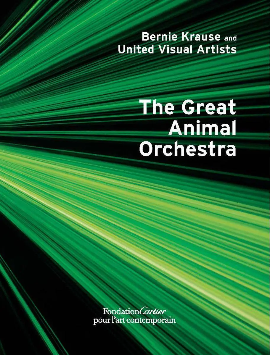 Cover: 9782869251502 | Bernie Krause: The Great Animal Orchestra | Bernie Krause | Buch
