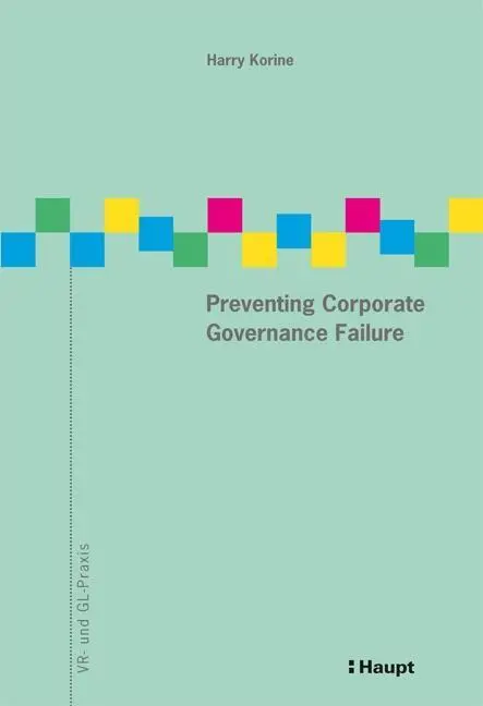 Cover: 9783258081502 | Preventing Corporate Governance Failure | VR- und GL-Praxis 10 | Buch