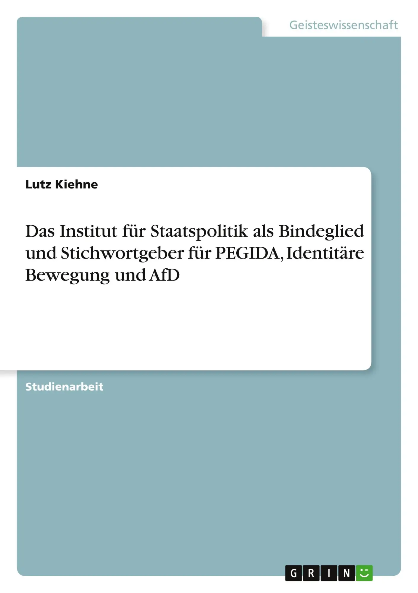 Cover: 9783346261502 | Das Institut für Staatspolitik als Bindeglied und Stichwortgeber...