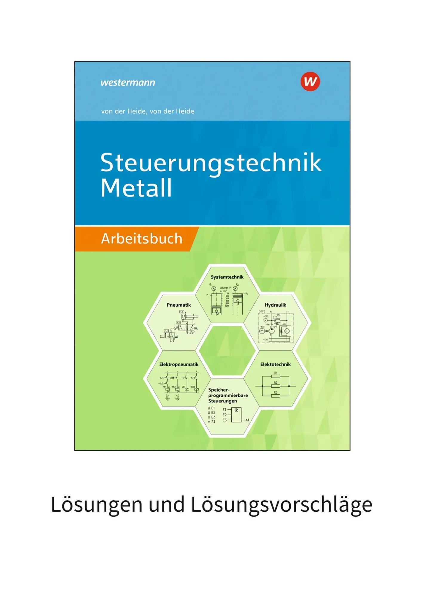 Cover: 9783427511502 | Steuerungstechnik Metall | Arbeitsbuch Lösungen | Heide (u. a.) | Buch