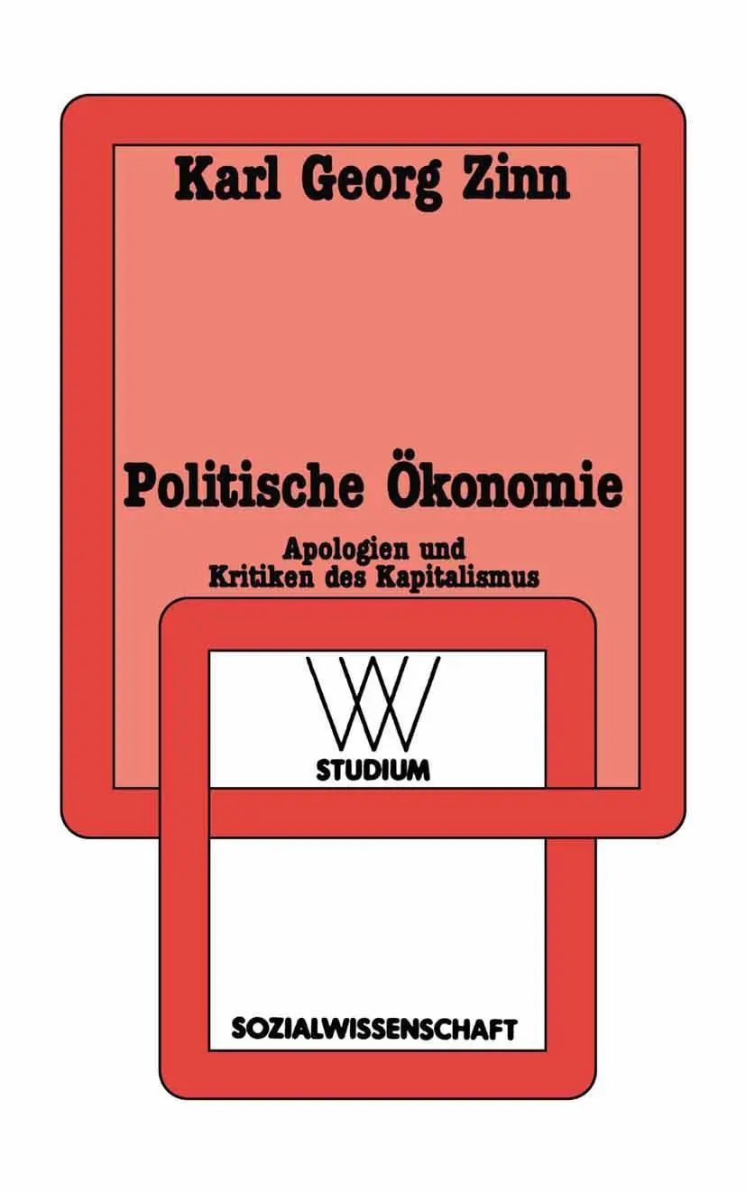 Cover: 9783531221502 | Politische Ökonomie | Apologien und Kritiken des Kapitalismus | Zinn