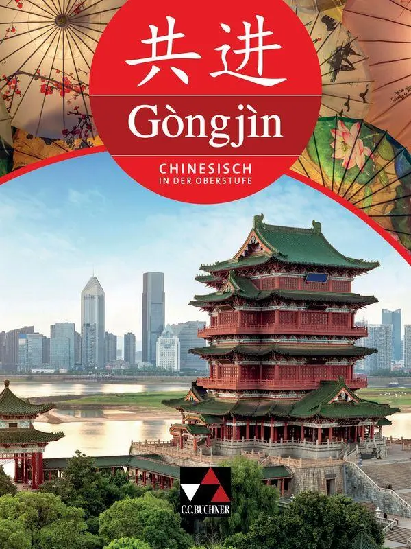 Cover: 9783661081502 | Gòngjìn Schülerband | Chinesisch in der Oberstufe | Tianshu Lü (u. a.)